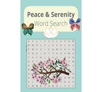 Peace & Serenity Word Search Book: Well-being, Stress Reliever, Healthy Mind, for Adults, Teens