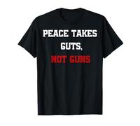 Peace Take Guts Not Guns, Wordplay Peace Citazione, No War Maglietta