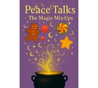 Peace Talks: The Magic Mix-Ups