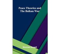 Peace Theories and the Balkan War