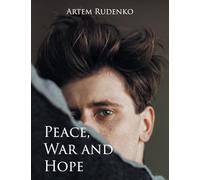 Peace, War and Hope