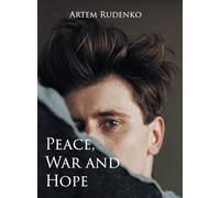 Peace, War and Hope