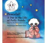 Peaceful! A Day in the Life of Polly Panda: Type 9 or The Peacemaker in Us All