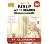 Peaceful Bible Word Search: 100 Extra Large Print Puzzles for Adults and Seniors - Easy-to-Read Grids Across 50 Bible Themes with Complete Answers