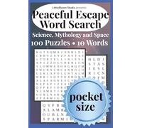 Peaceful Escape Pocket Edition: Word Search | Science • Mythology • Space | 100 Easy Puzzles • 10 Words