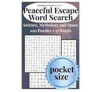 Peaceful Escape Pocket Edition: Word Search | Science • Mythology • Space | 100 Puzzles • 15 Words