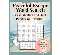 Peaceful Escape Word Search: Ocean, Weather and Plant Puzzles for Relaxation
