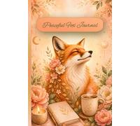 Peaceful Fox Journal: Lined Notebook for Women Who Love Foxes & Florals | Daily Gratitude, Reflection & Creative Writing | Whimsical Cottagecore Watercolor Art