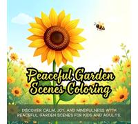 Peaceful Garden Scenes Coloring: Cute Coloring Book for Kids, Coloring Book for Adults, Kawaii Coloring Book, Coloring Book for Adults and Kids, Bold and Easy