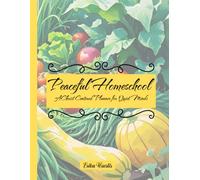 Peaceful Homeschool: A Christ Centered Planner for Quiet Minds
