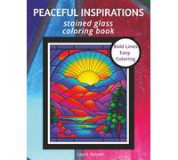 PEACEFUL INSPIRATIONS stained glass coloring book: Stained Glass Coloring Book for All Ages: 50+ Bold and Simple Window Designs for Relaxation and ... with Thick Lines and Large Print Pages