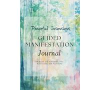 Peaceful Intentions Guided Manifestation Journal, 99 Days using the 3, 6, 9 method.