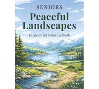 Peaceful Landscapes: Easy Large Print Coloring Book for Seniors with Familiar Nature Scenes and 10 Bonus Cheerful Word Pages