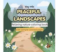 PEACEFUL LANDSCAPES: RELAXING NATURE COLORING BOOK