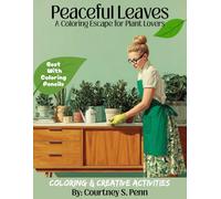 Peaceful Leaves: A Coloring Escape for Plant Lovers
