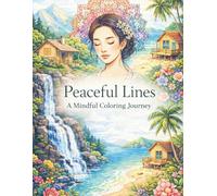 Peaceful Lines: A Mindful Coloring Journey