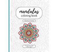Peaceful Mandalas: A Calming Coloring Book for Adults | Beautiful Stress Relief & Mindfulness Designs on Single-Sided Pages (8.5 x 11")