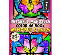 Peaceful Mandalas: Mindful & Calm Coloring Book for Adults, Teens and Kids - Square Designs: Large Print Designs with Bold Lines for Mindfulness, ... Coloring | Single-Sided Pages | 8.5 x 11 in
