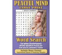 Peaceful Mind Large Print Word Search Puzzles: Large Print Puzzles for Relaxation, Mindfulness & Gentle Brain Stimulation