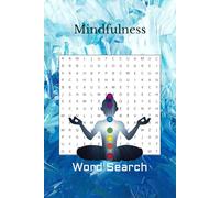 Peaceful Mindfulness Word Search: Stress-Relief Puzzles for Adults: Gentle Brain Games for Relaxation, Focus, and Inner Peace