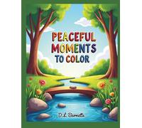 Peaceful Moments to Color