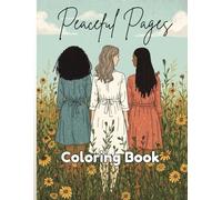 Peaceful Pages: For the Love of Nations Christian Women Coloring Book