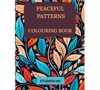 Peaceful Patterns: Colouring Book