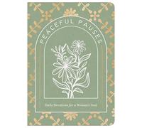 Peaceful Pauses: Daily Devotions for a Woman's Soul