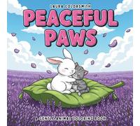 Peaceful Paws - A Gentle Animal Coloring Book: A Calming Coloring Book of Gentle Animal Friends - Perfect for Anyone Seeking Peaceful Moments