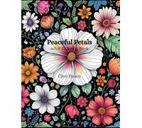 Peaceful Petals Adult Coloring Book