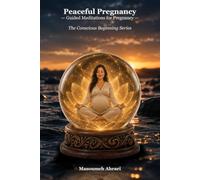 Peaceful Pregnancy: Guided Meditations for Pregnancy