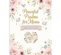 Peaceful Psalms for Moms: A Christian Puzzle and Devotional Gift for Moms with Word Games, Bible Verse Reflections, and Journal Prompts for Faith and Encouragement | 8.5x11 inches, 150 pages