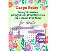 Peaceful Puzzles: Mindfulness Word Searches for a Stress-Free Mind
