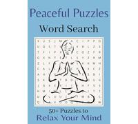 Peaceful Puzzles Word Search Book: For Adults, Seniors and Teens: Cultivate Inner Calm & Positive Vibes. Easy to Read Print for Relaxation | 6X9 ... for Vacation, Holidays and Free Time