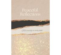 Peaceful Reflections: Find serenity in every page: SoftCover 7 x 10" 150 White Lined Journal Notebook