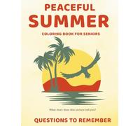 PEACEFUL SUMMER: Large Print Coloring Book for Seniors | 45 Original Single-Sided Illustrations | 8.5 x 11 inch | Bold Outlines for Easy ColorinG