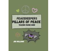 Peacekeepers Pillars of Peace: Teacher Pacing Guide