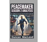 Peacemaker Season 2 Analysis: An Unfiltered Journey Into the DCU’s wild side