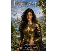 Peacemaker: The Eriene chronicles