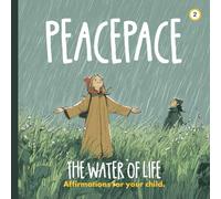 Peacepace: The Water of Life
