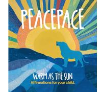Peacepace: Warm as the Sun