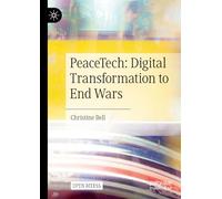 PeaceTech: Digital Transformation to End Wars