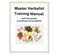 Peach Academy Master Herbalist Training Manual with Courseware & Cer (Tascabile)