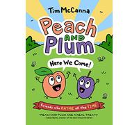 Peach and Plum: Here We Come!
