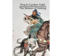 Peach Garden Oath: The Demon of Hedong