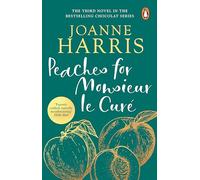 Libri Harris, Joanne - Peaches For Monsieur Le Cure (Chocolat 3) [Edizione: Regn