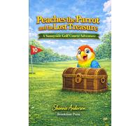 Peaches the Parrot and the Lost Treasure: A Back-to-School Solve-It Mystery