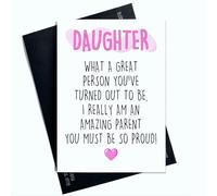 Peachy Antics Biglietto divertente per figlia - What a Great Person You 've Turned Out to Be, I Really Am an Amazing Parent - A5 Auguri con busta bianca - Compleanno, Congratulazioni, Just Because