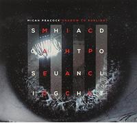 Peacock, Micah - Shadow To Sunlight