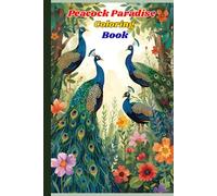 Peacock Paradise coloring book